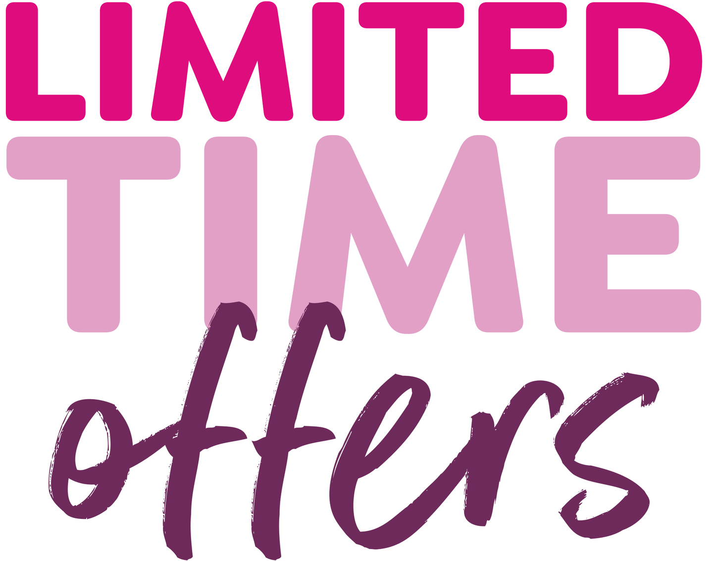 Limited Time Offers