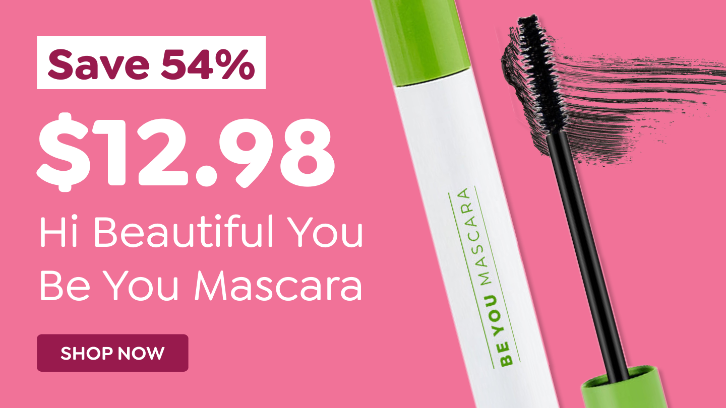 Hi Beautiful You Mascara $12.98 Hi Beautiful You Mascara $12.98
